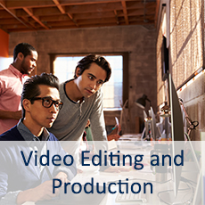 Video Editing and Production