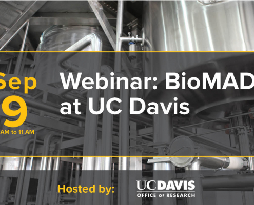 close up image of silver colored bioreactors with event information in a transparent black box overlayed; text reads webinar biomade at uc davis september 9 9am to 11am hosted by uc davis office of research