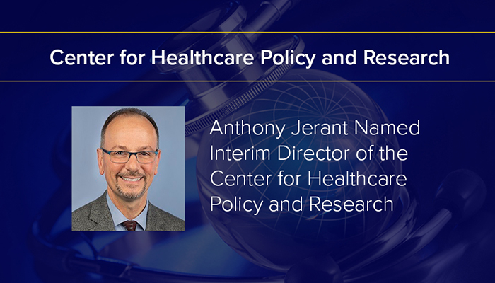 Anthony Jerant Named Interim Director of the Center for Healthcare Policy and Research