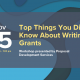 top things you didn't know about writing grants november 15 12-1pm