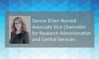 UC Davis Welcomes Denise Ehlen as New Associate Vice Chancellor for Research Administration and Central Services