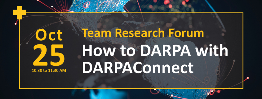 Oct 25 10:30am Team Research Forum DARPA