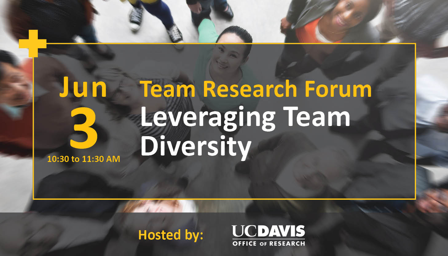 Team Research Forum: Leveraging Team Diversity - New Frameworks & Research