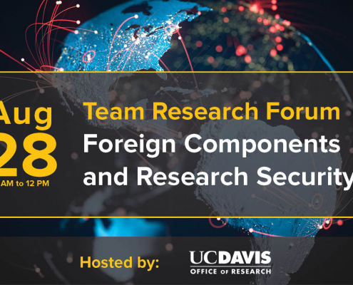 image of globe with event information at forefront: team research forum: foreign components and research security, aug 28, 11am to 12pm, hosted by the uc davis office of research