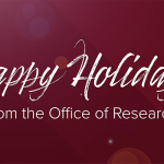 Happy Holidays from the Office of Research