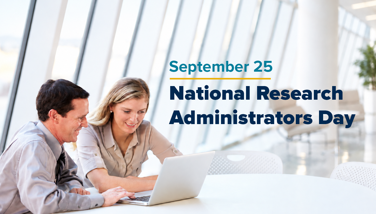 two colleagues work on paperwork. Text overlay says September 25 National Research Administrators Day