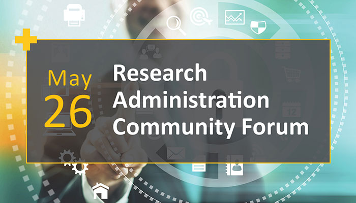 May 26: Join Us at the Research Administration Community Forum