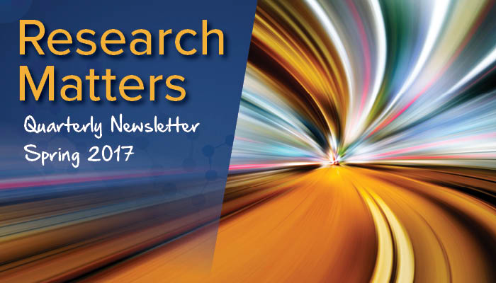 Research Matters Quarterly Newsletter Spring 2017