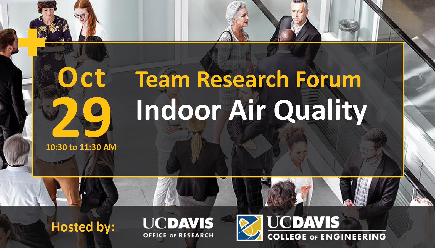 event details, team research forum: indoor air quality takes place october 29 10:30 to 11:30 am