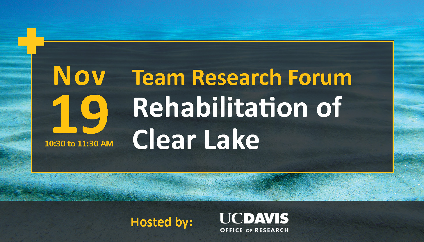 event details, team research forum: rehabilitation of clear lake takes place november 19 10:30 to 11:30 am