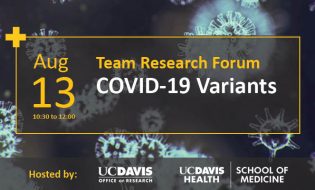 Team Research Forum: COVID-19 Variants Co-hosted by Office of Research and SOM