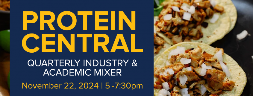 protein central quarterly industry and academic mixer november 22 5-7:30pm